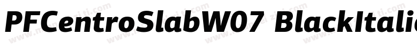 PFCentroSlabW07 BlackItalic字体转换